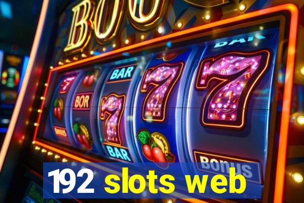 192 slots web